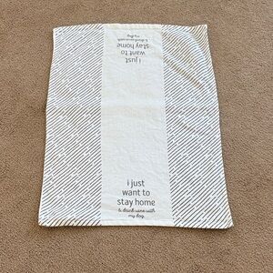 Neutral White & Gray 'I Just Want to Stay Home' Kitchen Tea Towel